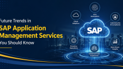 Future Trends in SAP Application Management Services You Should Know